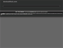 Tablet Screenshot of donteatthat.com